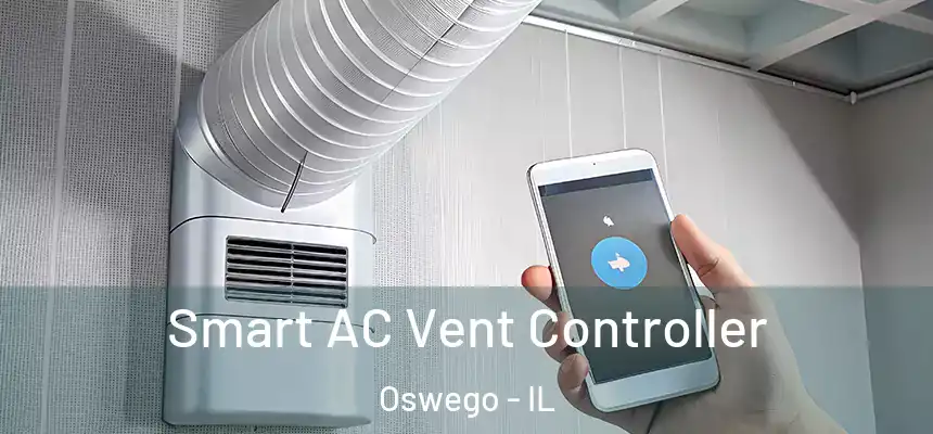 Smart AC Vent Controller Oswego - IL